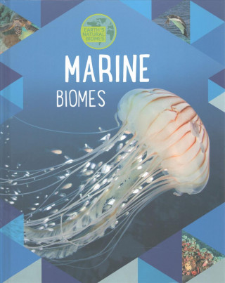 Earth's Natural Biomes: Marine