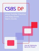 CSBS DP (TM) Infant-Toddler Checklist and Easy-Score