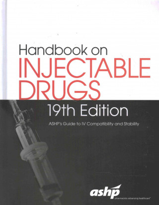Handbook on Injectable Drugs, 19th Edition