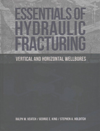 Essentials of Hydraulic Fracturing