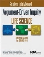 Student Lab Manual for Argument-Driven Inquiry in Life Science