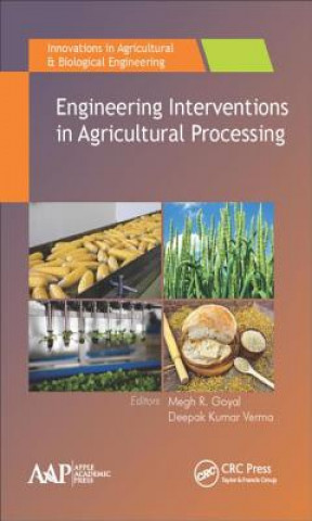 Engineering Interventions in Agricultural Processing