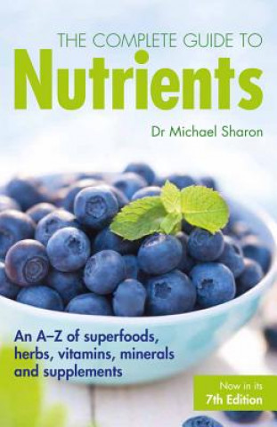 Complete Guide to Nutrients