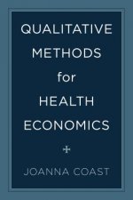 Qualitative Methods for Health Economics