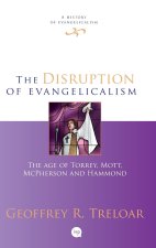 Disruption of Evangelicalism