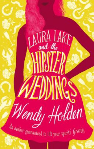 Laura Lake and the Hipster Weddings