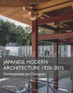 Japanese Modern Architecture 1920-2015
