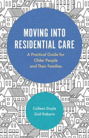 Moving into Residential Care