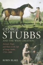 George Stubbs And The Wide Creation