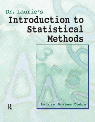 Dr. Laurie's Introduction to Statistical Methods