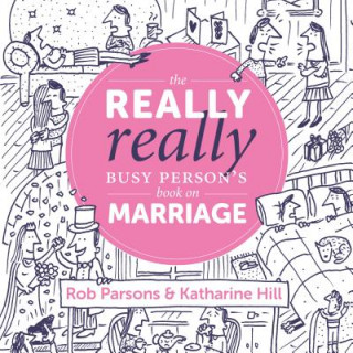 Really Really Busy Person's Book on Marriage