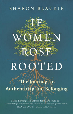 If Women Rose Rooted