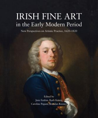 Irish Fine Art in the Early Modern Period