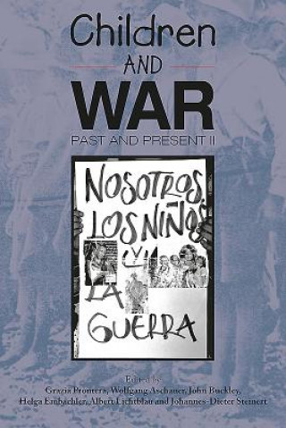 Children and War Past and Present Volume 2