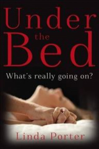 Under the Bed: What's Really Going On?