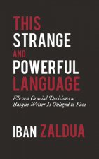 This Strange and Powerful Language