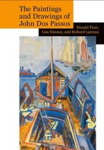 Paintings and Drawings of John Dos Passos: A Collection and Study