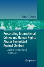 Prosecuting International Crimes and Human Rights Abuses Committed Against Children