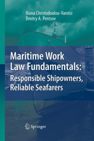 Maritime Work Law Fundamentals: Responsible Shipowners, Reliable Seafarers