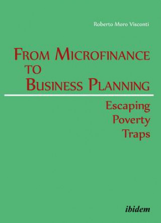 From Microfinance to Business Planning - Escaping Poverty Traps