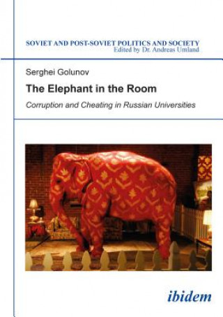 Elephant in the Room - Corruption and Cheating in Russian Universities