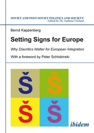 Setting Signs for Europe - Why Diacritics Matter for European Integration