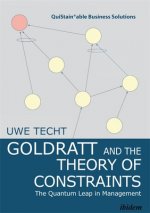 Goldratt and the Theory of Constraints - The Quantum Leap in Management