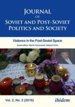 Journal of Soviet and Post-Soviet Politics and S - 2016/2: Violence in the Post-Soviet Space