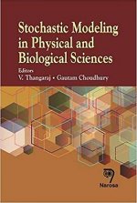 Stochastic Modeling in Physical and Biological Sciences