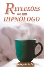 Reflexoes de um Hipnologo