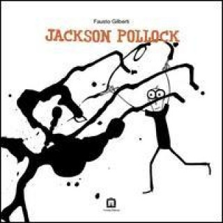 Fausto Gilberto - Jackson Pollock