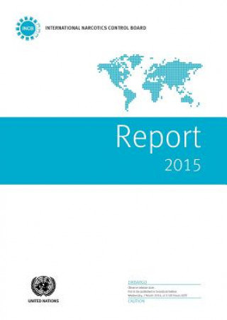 Report of the International Narcotics Control Board for 2015