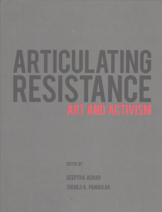 Articulating Resistance - Art & Activism