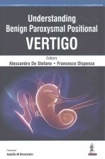Understanding Benign Paroxysmal Positional Vertigo