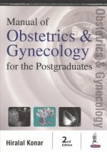 Manual of Obstetrics & Gynecology for the Postgraduates
