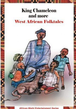King Chameleon and more West African Folktales