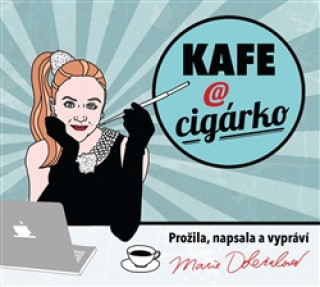 Kafe a cigárko