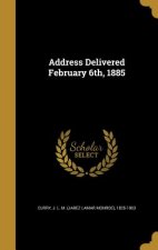 ADDRESS DELIVERED FEBRUARY 6TH