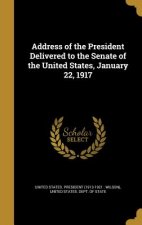 ADDRESS OF THE PRESIDENT DELIV