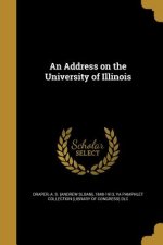 ADDRESS ON THE UNIV OF ILLINOI