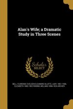 ALANS WIFE A DRAMATIC STUDY IN