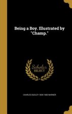 BEING A BOY ILLUS BY CHAMP