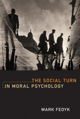 Social Turn in Moral Psychology