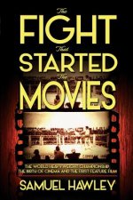 Fight That Started the Movies