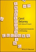 Investigating Culture - An Experiential Introduction to Anthropology 3e