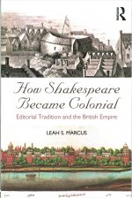 How Shakespeare Became Colonial