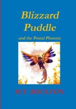Blizzard Puddle and the Postal Phoenix Part 2