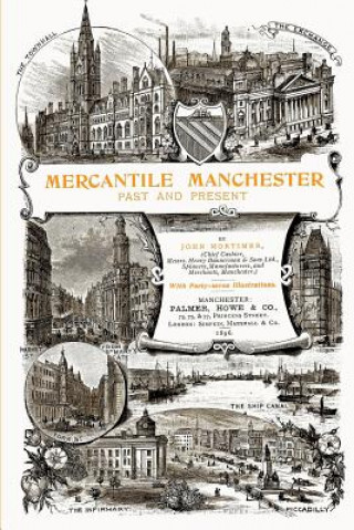 Mercantile Manchester: Past and Present