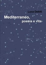Mediterraneo, Poesia e Vita
