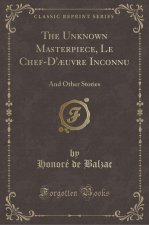 THE UNKNOWN MASTERPIECE, LE CHEF-D' UVRE